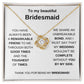 To My Beautiful Bridesmaid Love Knot Necklace